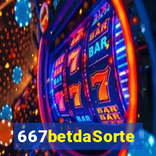 667betdaSorte