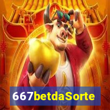 667betdaSorte