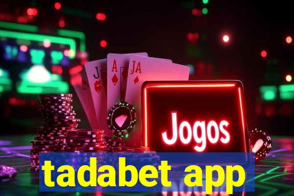 tadabet app