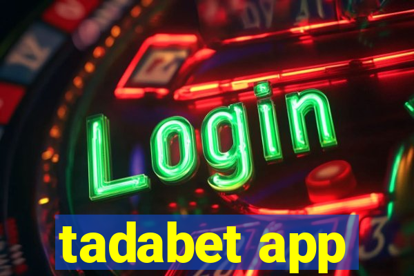 tadabet app