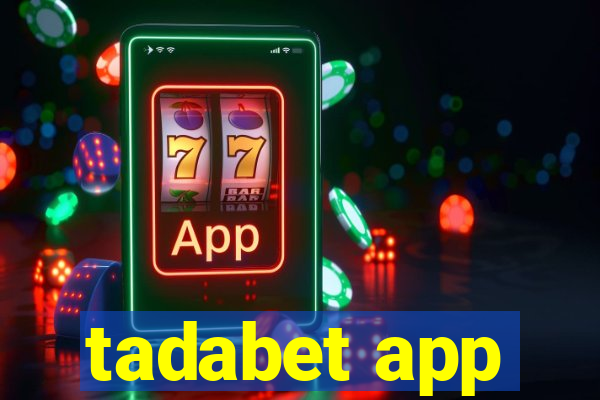 tadabet app