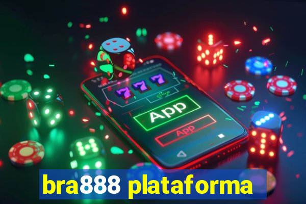 bra888 plataforma