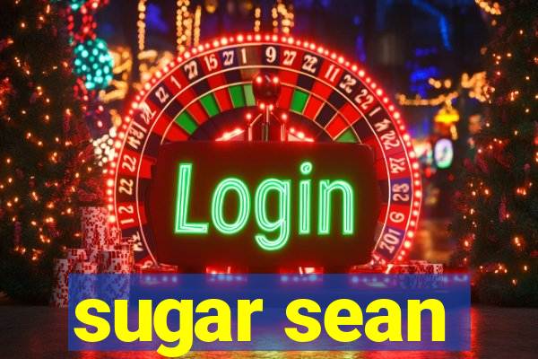 sugar sean