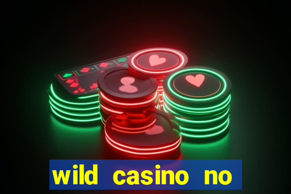 wild casino no deposit bonus