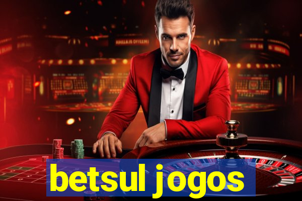 betsul jogos