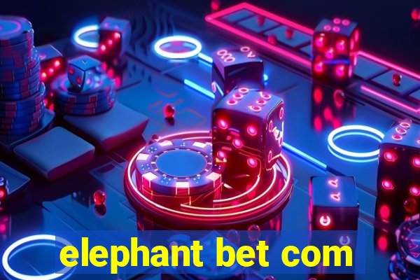 elephant bet com