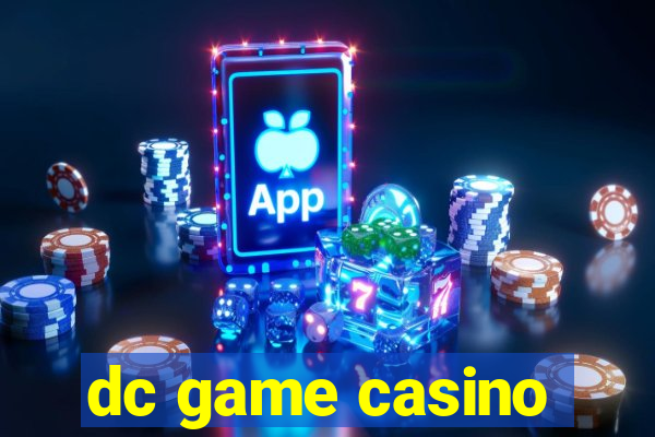 dc game casino