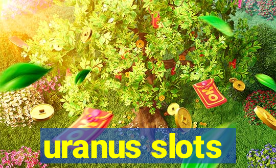 uranus slots