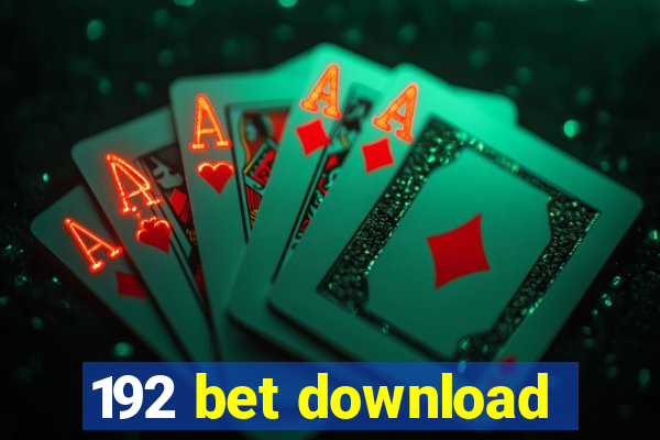 192 bet download