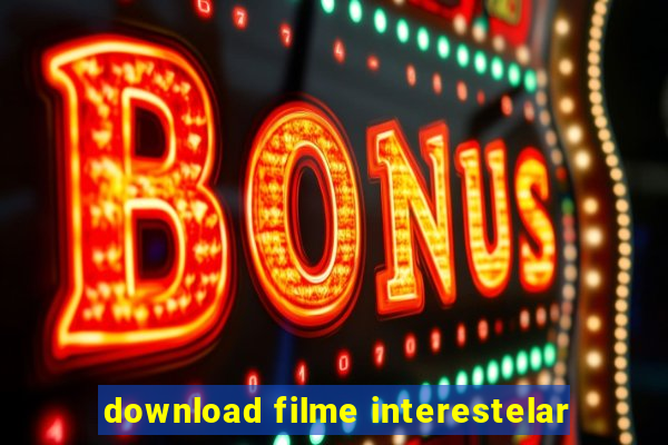 download filme interestelar