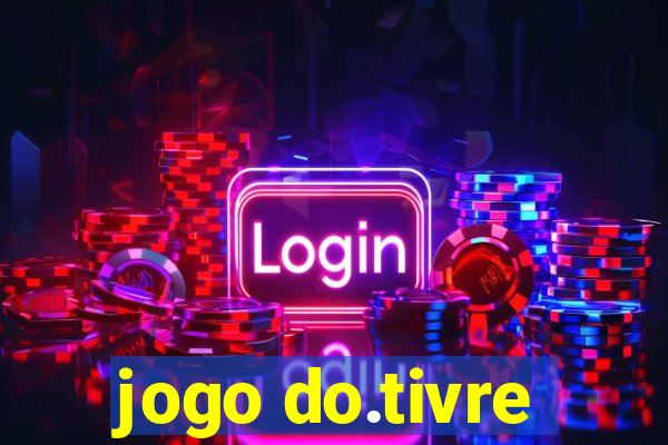 jogo do.tivre