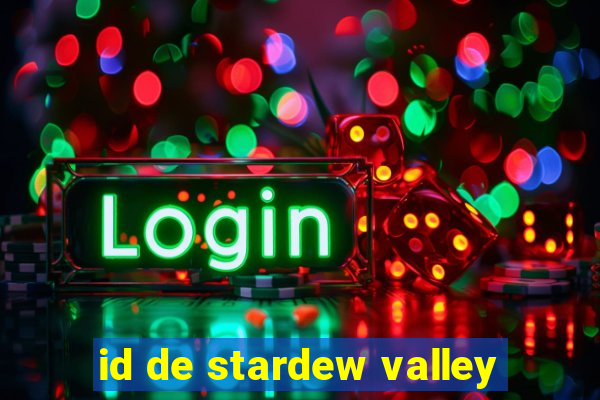 id de stardew valley