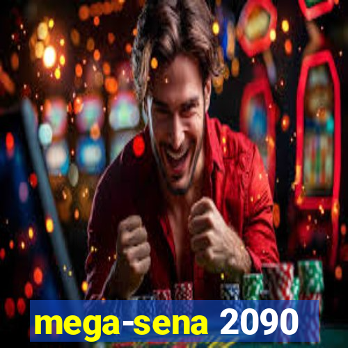 mega-sena 2090