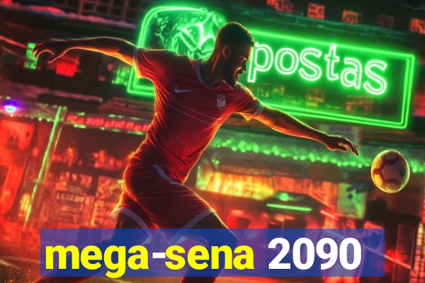 mega-sena 2090