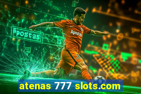 atenas 777 slots.com