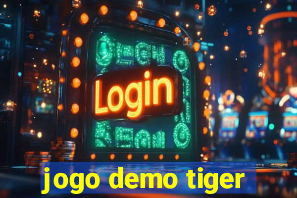 jogo demo tiger