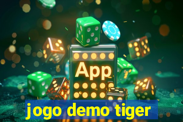 jogo demo tiger