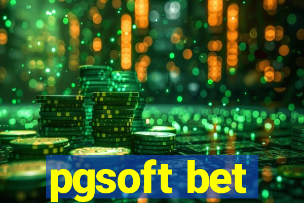 pgsoft bet