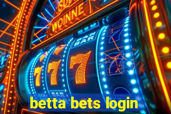 betta bets login