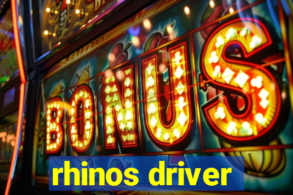 rhinos driver