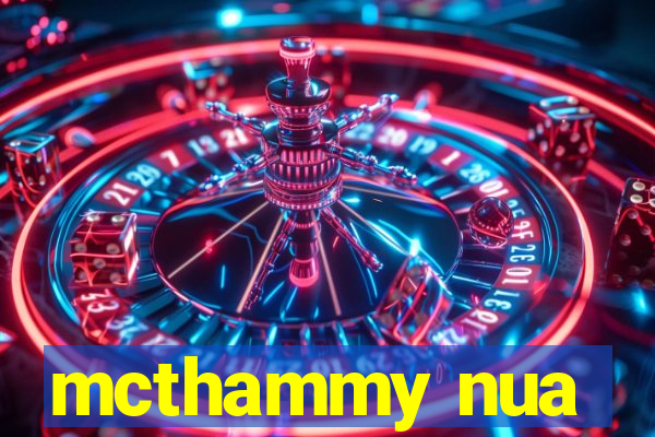 mcthammy nua