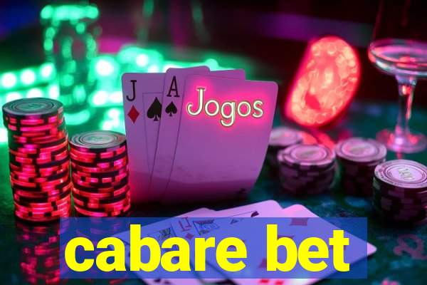 cabare bet