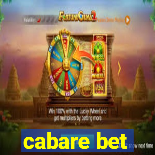 cabare bet