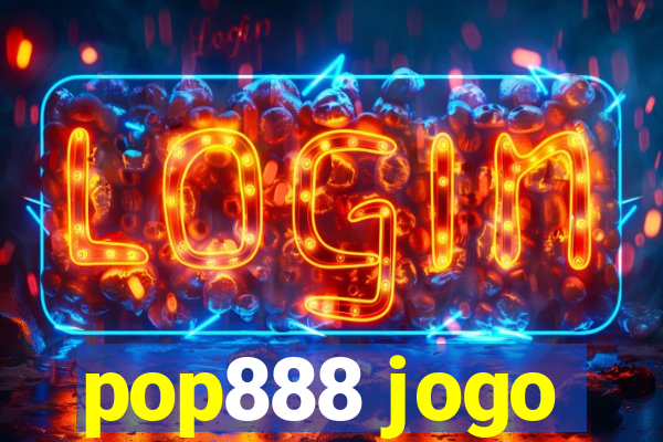 pop888 jogo