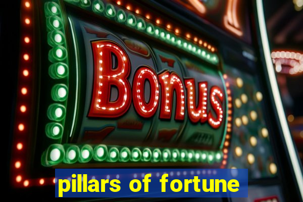 pillars of fortune