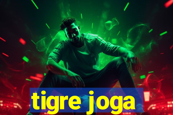 tigre joga