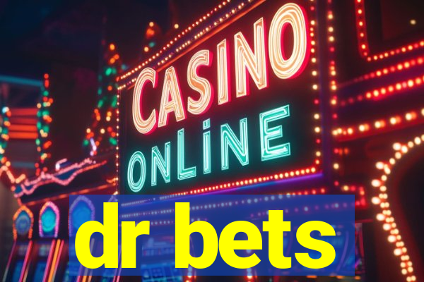 dr bets