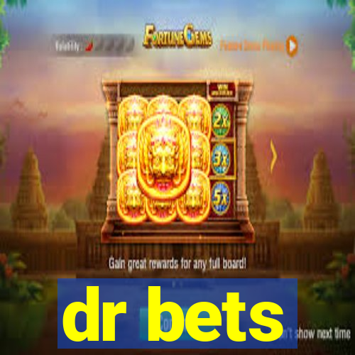 dr bets