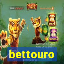 bettouro