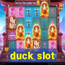 duck slot