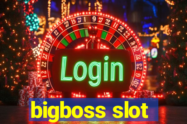 bigboss slot