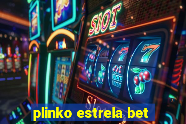 plinko estrela bet