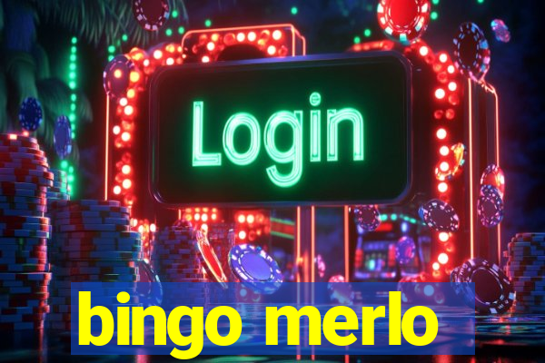 bingo merlo