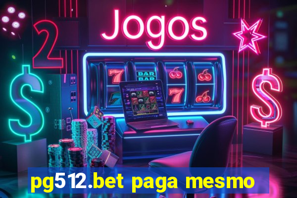 pg512.bet paga mesmo