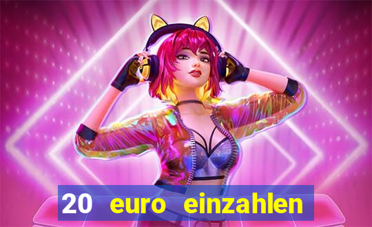 20 euro einzahlen casino bonus