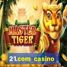 21.com casino betting online