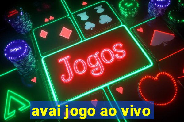 avai jogo ao vivo