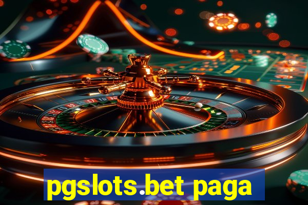 pgslots.bet paga