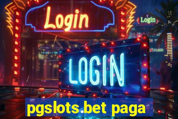 pgslots.bet paga