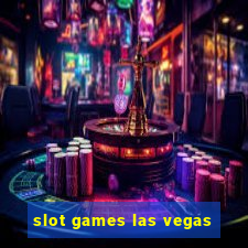 slot games las vegas