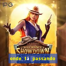 onde tá passando o jogo