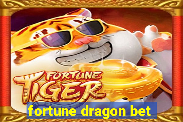 fortune dragon bet