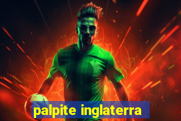 palpite inglaterra