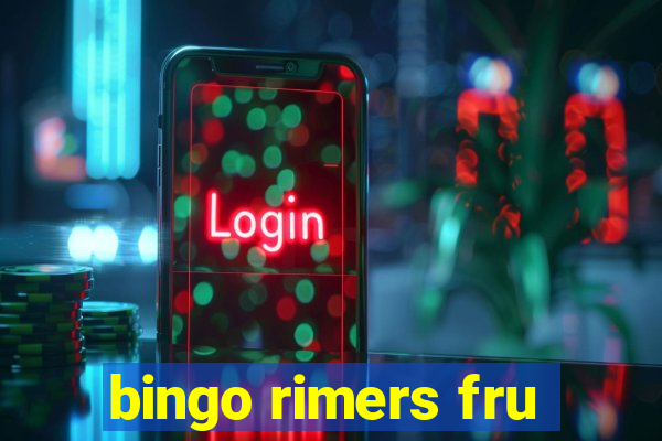 bingo rimers fru