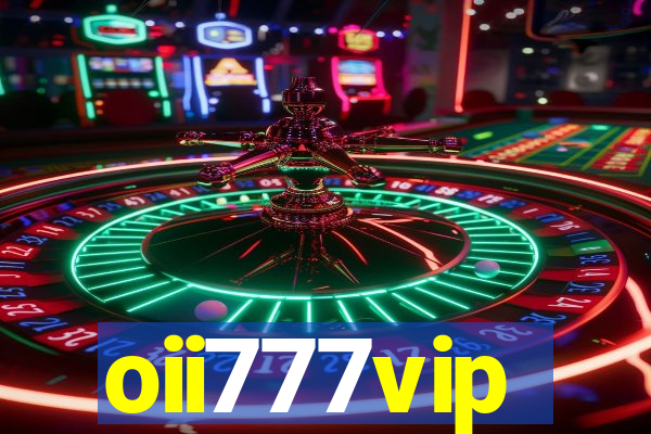 oii777vip