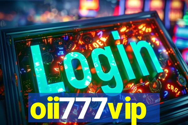 oii777vip